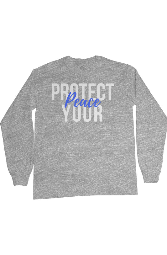 Protect your peace Long Sleeve