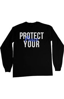 Protect Your Peace Long Sleeve
